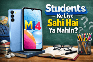 Samsung Galaxy M14 students ke liye sahi hai ya nahi?